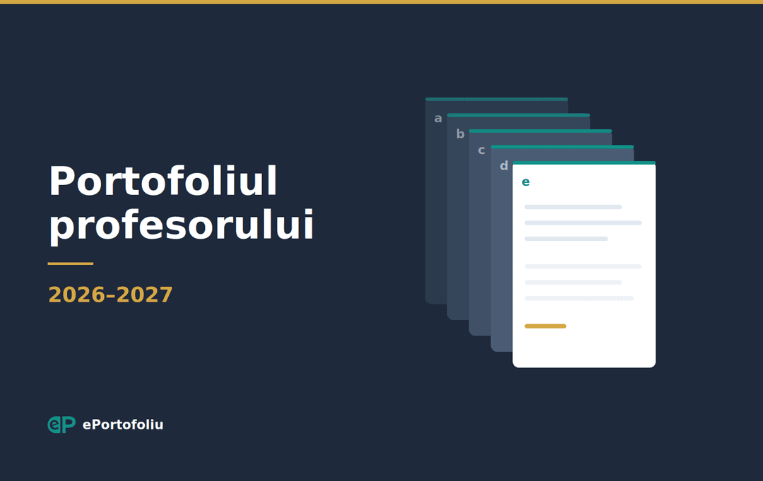 Portofoliul profesorului 2026–2027: ghid practic complet pentru portofoliul profesional al cadrului didactic